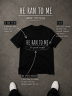 He Ran To Me Tee - Black