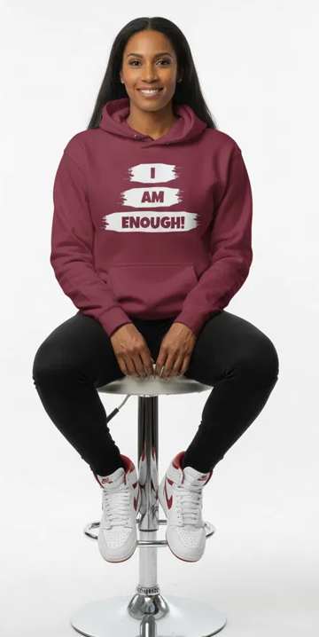 I Am Enough Maroon Hoodie