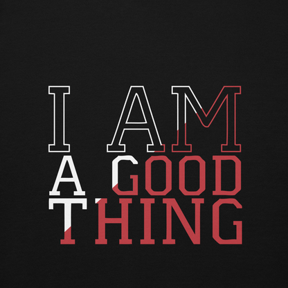 I Am a Good Thing 'Viral' Hoodie