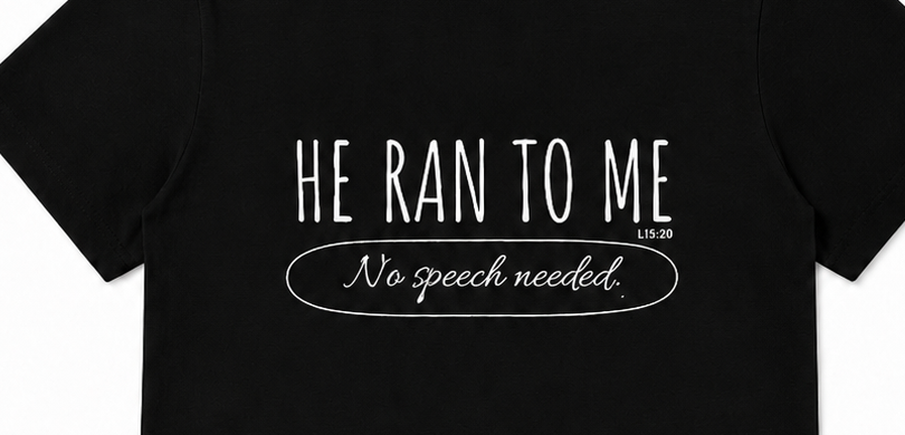 He Ran To Me Tee - Black